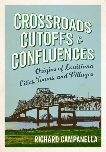 Crossroads, Cutoffs, and Confluences