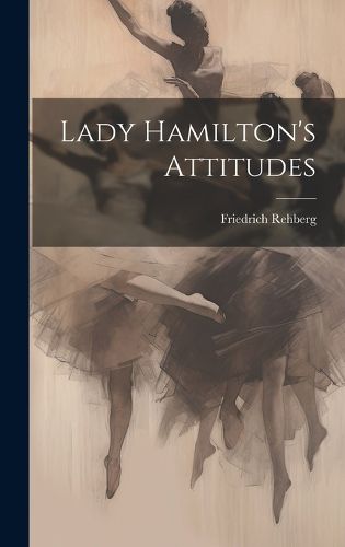 Lady Hamilton's Attitudes