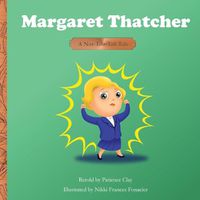 Cover image for Margaret Thatcher - A Not-Too-Tall Tale