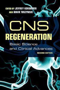 Cover image for CNS Regeneration: Basic Science and Clinical Advances