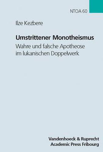 Cover image for Novum Testamentum et Orbis Antiquus / Studien zur Umwelt des Neuen Testaments: Wahre und falsche Apotheose im lukanischen Doppelwerk