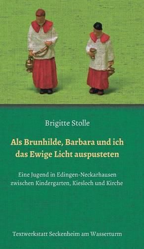 Cover image for Als Brunhilde, Barbara und ich das Ewige Licht auspusteten