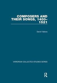 Cover image for Composers and their Songs, 1400-1521