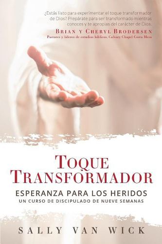 Cover image for Toque Transformador: Esperanza para los heridos