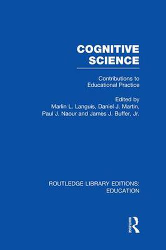 Cognitive Science: Contributions to Educational Practice
