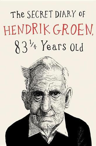 Cover image for The Secret Diary of Hendrik Groen