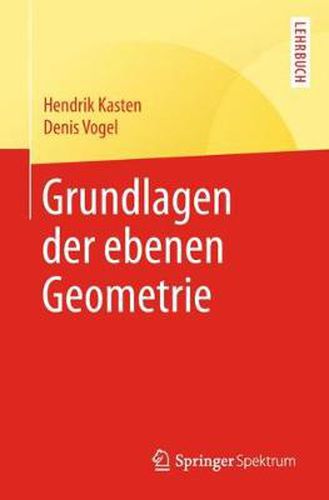 Cover image for Grundlagen Der Ebenen Geometrie