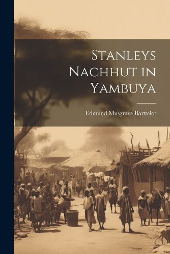 Cover image for Stanleys Nachhut in Yambuya