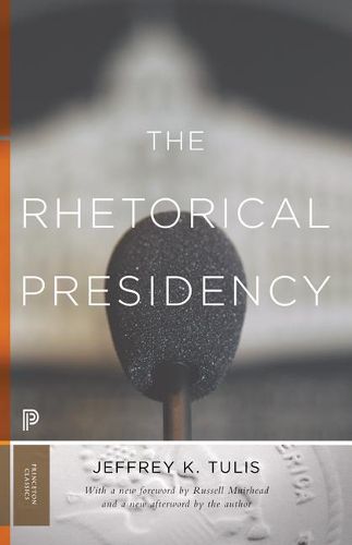 Cover image for The Rhetorical Presidency: New Edition