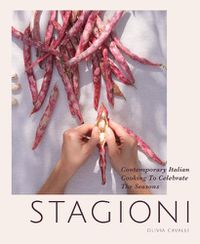 Cover image for Stagioni: Contemporary Italian Cooking to Celebrate the Seasons
