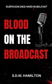 Cover image for Blood On The Broadcast