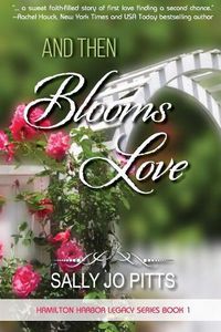 Cover image for And Then Blooms Love