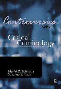 Cover image for Controversies in Critical Criminology