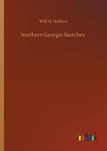 Cover image for Northern Georgia Sketches