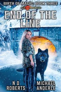 Cover image for End of the Line: A Kurtherian Gambit Series