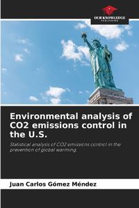 Cover image for Environmental analysis of CO2 emissions control in the U.S.