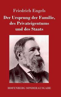 Cover image for Der Ursprung der Familie, des Privateigentums und des Staats: Im Anschluss an Lewis H. Morgans Forschungen