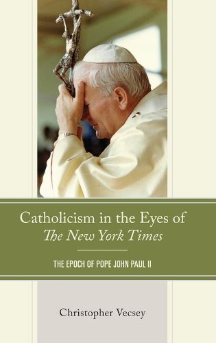 Cover image for Catholicism in the Eyes of The New York Times