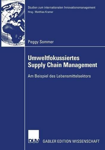 Cover image for Umweltfokussiertes Supply Chain Management: Am Beispiel des Lebensmittelsektors