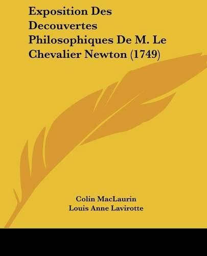 Exposition Des Decouvertes Philosophiques de M. Le Chevalier Newton (1749)