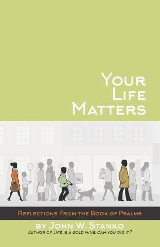 Cover image for Your Life Matters: Daily Reflections From the Book of Psalms