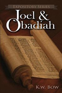 Cover image for Joel & Obadiah: A Literary Commentary On the Books of Joel and Obadiah