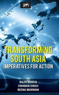 Cover image for Transforming South Asia: Imperatives for Action