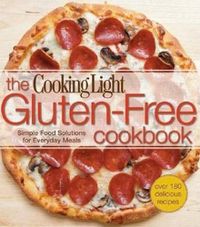 Cover image for Gluten-Free Cookbook, The: Simple Food Solutions for Everyday Meals