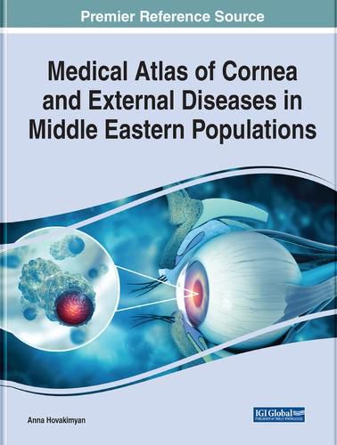 Cover image for Medical Atlas of Cornea and External Diseases in Middle Eastern Populations