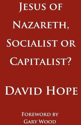 Cover image for Jesus of Nazareth, Socialist or Capitalist?