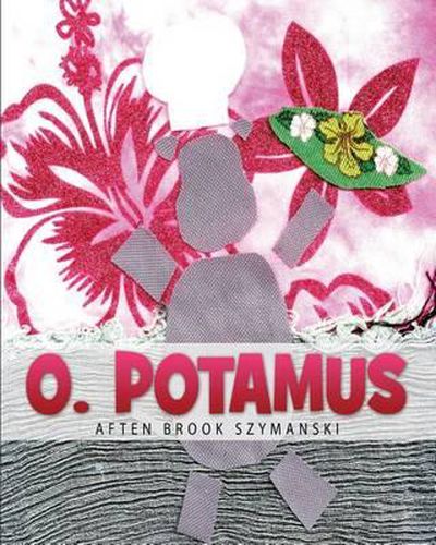 Cover image for O. Potamus