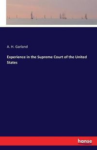 Cover image for Experience in the Supreme Court of the United States
