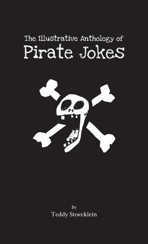 Cover image for The Illustrative Anthology of Pirate Jokes