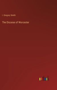 Cover image for The Diocese of Worcester