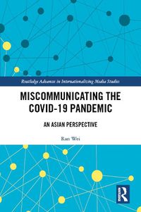 Cover image for Miscommunicating the COVID-19 Pandemic