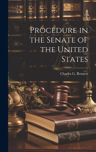 Cover image for Procedure in the Senate of the United States