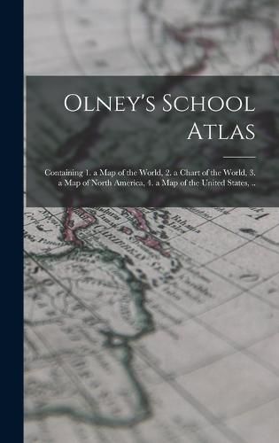 Cover image for Olney's School Atlas