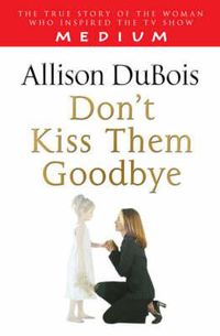 Cover image for Don't Kiss Them Goodbye