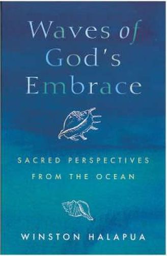 Cover image for Waves of God's Embrace: Sacred Perspectives from the Oceans