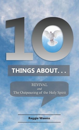 Cover image for Ten Things About. . . Revival: And the Outpouring of the Holy Spirit