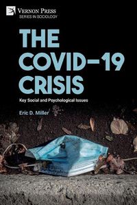 Cover image for The COVID-19 Crisis: Key Social and Psychological Issues
