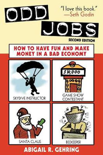 Cover image for Odd Jobs: How to Have Fun and Make Money in a Bad Economy