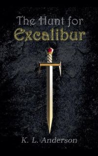 Cover image for The Hunt for Excalibur