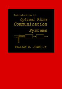 Cover image for Introduction to Optical Fiber Communications Systems