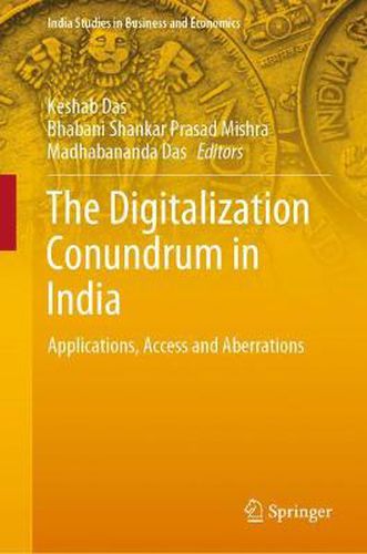 Cover image for The Digitalization Conundrum in India: Applications, Access and Aberrations