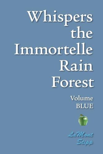 Cover image for Whispers The Immortelle Rain Forest