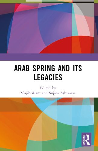 Cover image for Arab Spring and Its Legacies