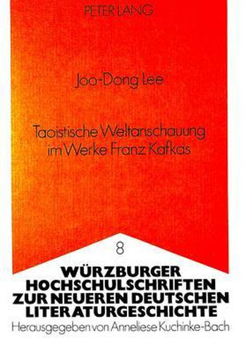 Cover image for Taoistische Weltanschauung Im Werke Franz Kafkas