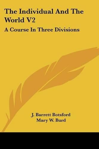 Cover image for The Individual and the World V2: A Course in Three Divisions