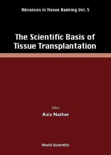 Cover image for Scientific Basis Of Tissue Transplantation, The